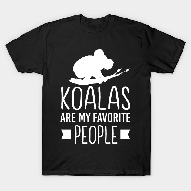 Koalas Are My Favorite People - Cute Koala Lover Gift T-Shirt by ScottsRed